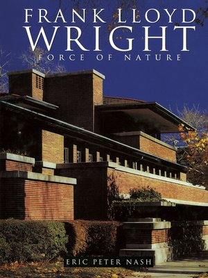 cover image of Frank Lloyd Wright: Force of Nature